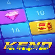 fortune dragon 2 demo